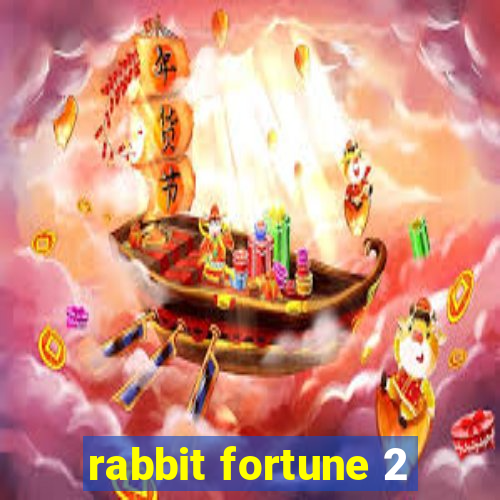 rabbit fortune 2